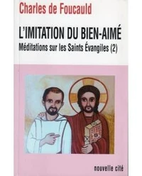 L' Imitation Du Bien Aime Meditations Sur Les Saints Evangiles 2