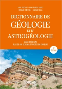Dictionnaire de géologie et d'astrogéologie - 10e éd.