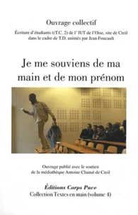 Je me souviens de ma main et de mon prénom