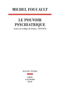 Le pouvoir psychiatrique