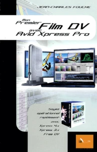 Mon premier film DV avec Avid Xpress Pro
