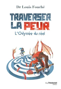 Traverser la peur