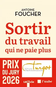 Sortir du travail qui ne paie plus
