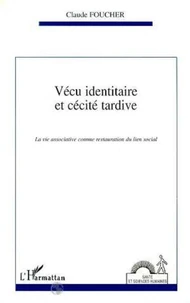 Vécu identitaire et cécité tardive