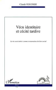 Vécu identitaire et cécité tardive