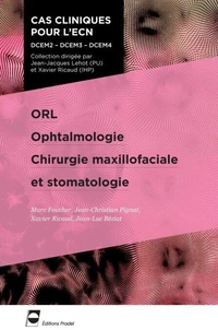 ORL - Ophtalmologie - Chirurgie maxillofaciale et stomatologie (2e édition)