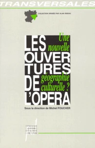 Les Ouvertures De L'Opera. Une Nouvelle Geographie Culturelle ?