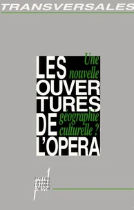 Les Ouvertures De L'Opera. Une Nouvelle Geographie Culturelle ?