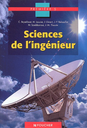  Foucher - Sciences de l'ingénieur 1ère S.