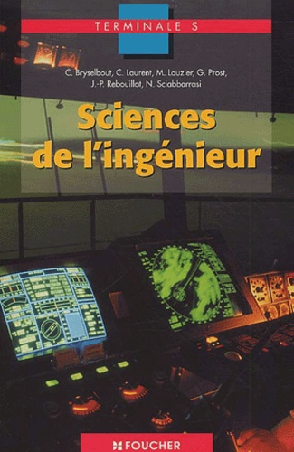 Foucher - Sciences de l'ingénieur Terminale S.