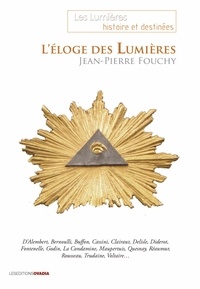 Fouchy jean Pierre - L’éloge Des Lumières.