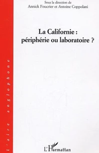 La Californie : périphérie ou laboratoire ?