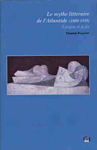 Le mythe littéraire de l'Atlantide (1800-1939)