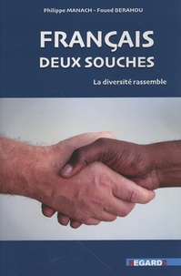 Foued Berahou et Philippe Manach - Français, "deux souches".