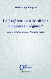 La légèreté au XIXe siècle : un nouveau régime ?
