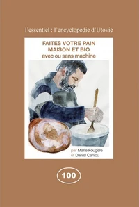 Faites votre pain maison et bio