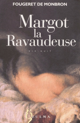  Fougeret de Montbron - Margot La Ravaudeuse.