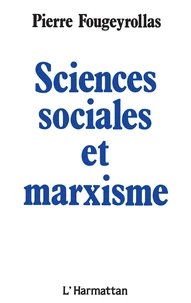 Savoirs et idéologie dans les sciences sociales Tome 1