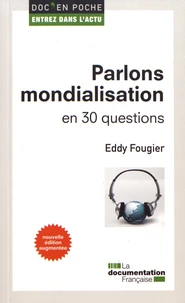 Parlons mondialisation en 30 questions