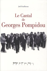 Le Cantal de Georges Pompidou