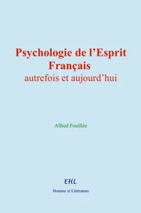 Psychologie de l’Esprit Français autrefois et aujourd’hui