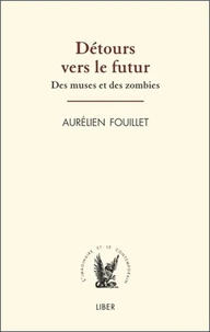 Détours vers le futur