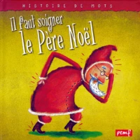 Il faut soigner le Père Noël
