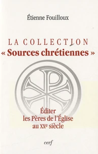 Editer les Pères de l'Eglise au XXe siècle