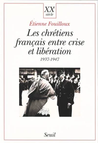 Les chrétiens français entre crise et libération