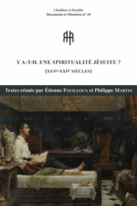 Y a-t-il une spiritualité jésuite (XVIe-XXIe siècles)