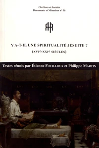 Y a-t-il une spiritualité jésuite (XVIe-XXIe siècles)