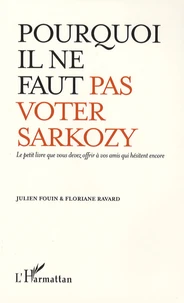 Pourquoi il ne faut pas voter Sarkozy