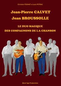 Jean-Pierre Calvet, Jean Broussolle