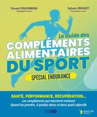 Le guide des compléments alimentaires du sport - Spécial endurance