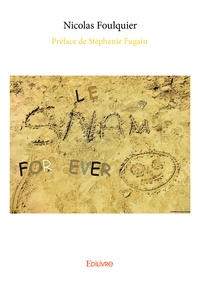 Foulquier préface de stéphanie Nicolas - Le SNAM for ever 1 : Le snam for ever - Tome 1.