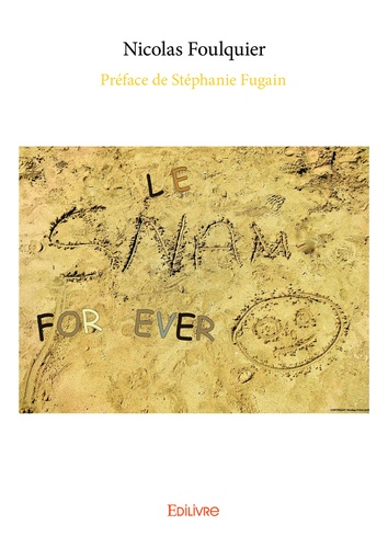 Le SNAM for ever 1 Le snam for ever. Tome 1