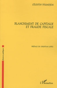 Blanchiment de capitaux et fraude fiscale