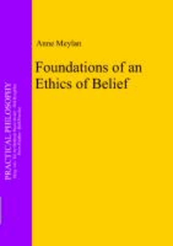 Foundations of an Ethics of Belief.