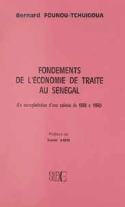 Fondements de l'économie de traite au Sénégal