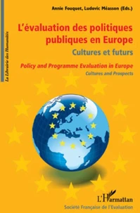L'évaluation des politiques publiques en Europe : cultures et futurs
