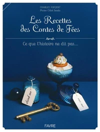 Les Recettes des Contes de Fées