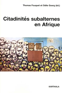 Citadinités subalternes en Afrique