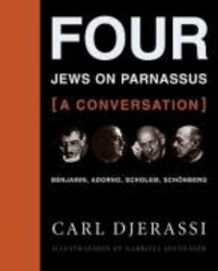 Four Jews on Parnassus - a Conversation - Benjamin, Adorno, Scholem, Schönberg.