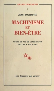 Machinisme et bien-être : niveau de vie et genre de vie de 1700 à nos jours