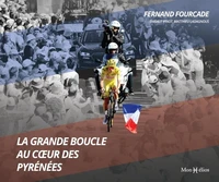 La Grande Boucle au coeur des Pyrénées
