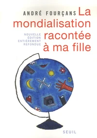 La mondialisation racontée à ma fille