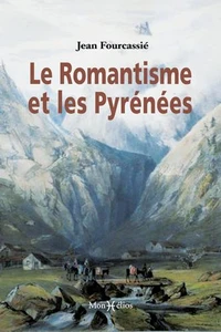Le Romantisme et les Pyrénées