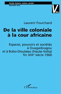De la ville coloniale à la cour africaine