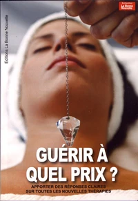 Guérir à quel prix ?