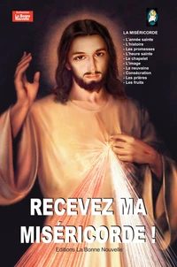Recevez ma miséricorde !